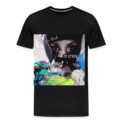 OG crazy sister - Premium-T-shirt herr