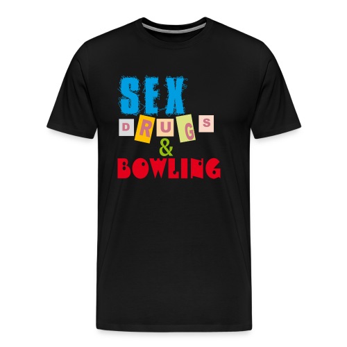 Sex, drugs & Bowling - Premium-T-shirt herr