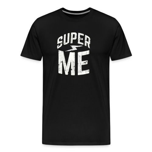 Super moi - T-shirt Premium Homme