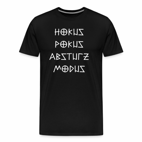 Hokus Pokus Absturz Modus Party feiern Spruch - Männer Premium T-Shirt