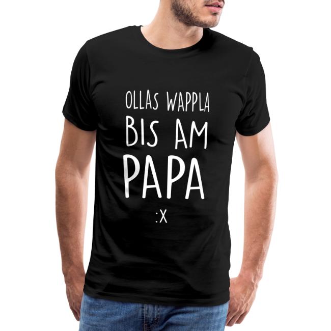 Vorschau: Ollas Wappla bis am Papa - Männer Premium T-Shirt