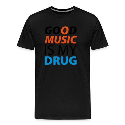 is my Drug 3c - Men's Premium T-Shirt