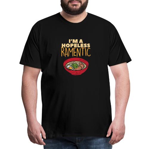 Ich bin hoffnungslos Ramentisch - Männer Premium T-Shirt