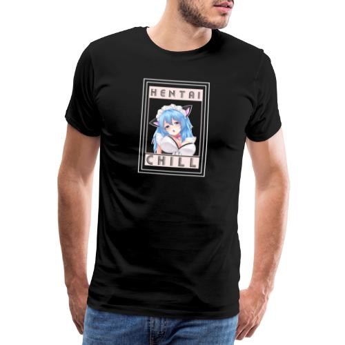 Hentai and Chill - Männer Premium T-Shirt