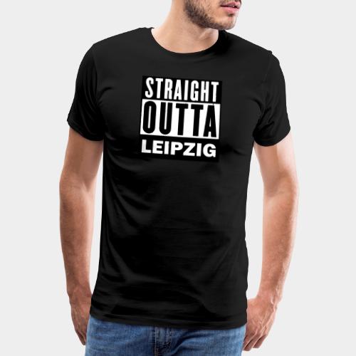 STRAIGHT OUTTA LEIPZIG - Männer Premium T-Shirt