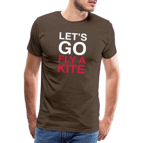 Lets Go Fly a Kite - Miesten premium t-paita