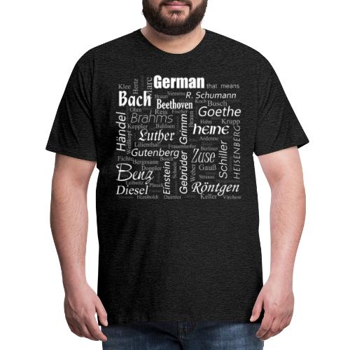 German that means - Männer Premium T-Shirt
