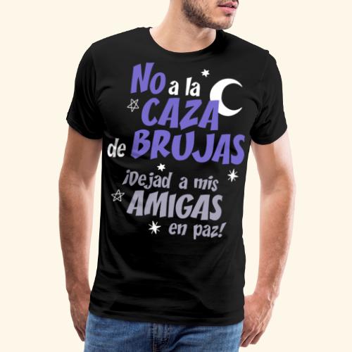 No a la Caza de Brujas - Camiseta premium hombre