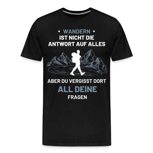 Wandern Wanderer Geschenk Wandershirt - Männer Premium T-Shirt