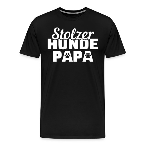 Stolzer Hunde Papa Hund Hundehalter - Männer Premium T-Shirt
