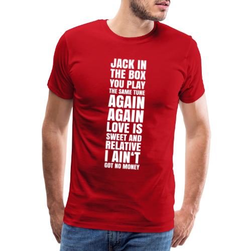 Jack In The Box - Lyric Print - Männer Premium T-Shirt