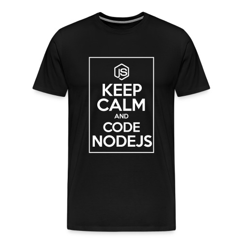 Keep Calm And Code NodeJs - Men's Premium T-Shirt