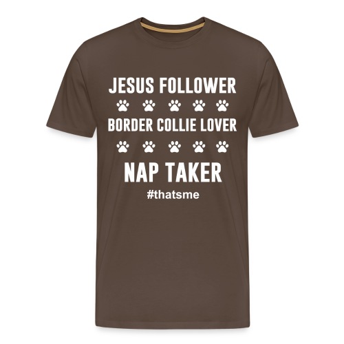 Jesus follower border collie lover nap taker - Men's Premium T-Shirt