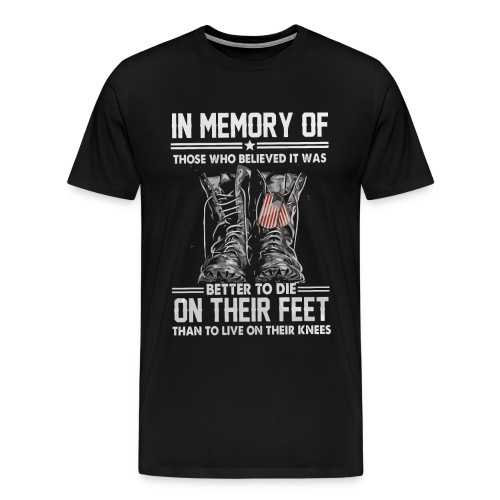 In memory of those who believed - Men's Premium T-Shirt