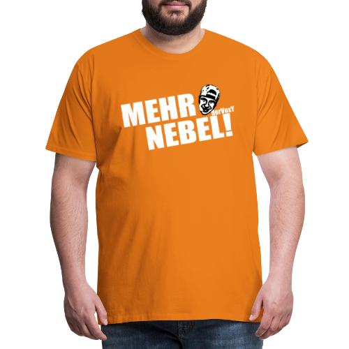Mehr Nebel! - Männer Premium T-Shirt