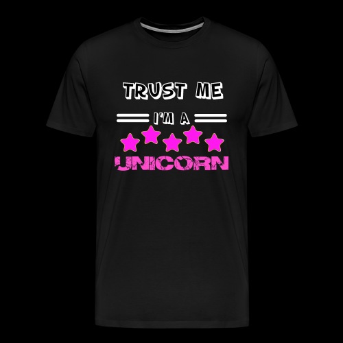 Trust me I'm a Unicorn - Männer Premium T-Shirt