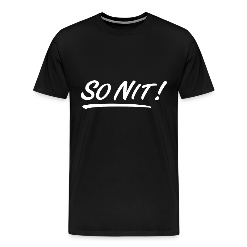 So Nit - Männer Premium T-Shirt