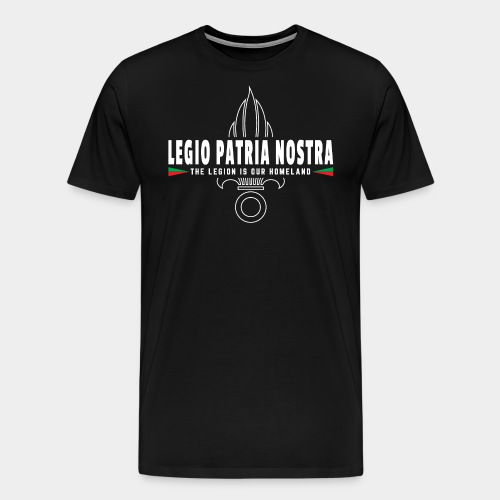Legion - Our Homeland - T-shirt Premium Homme