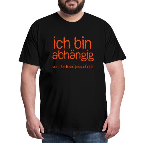 abhängig (JESUS-shirts) - Männer Premium T-Shirt