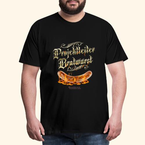 Projektleiter Bratwurst Spruch für Grillen & BBQ - Männer Premium T-Shirt