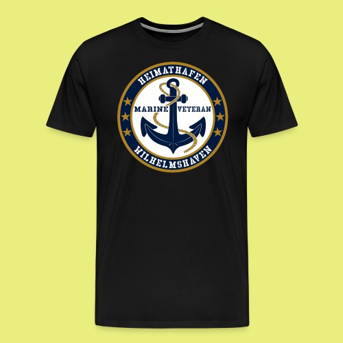 Marine Veteran Heimathafen WILHELMSHAVEN - Männer Premium T-Shirt