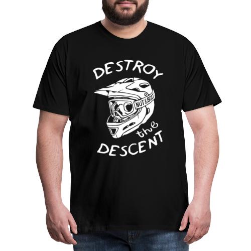 Destroy the Descent - Downhill Mountain Biking - Men's Premium T-Shirt