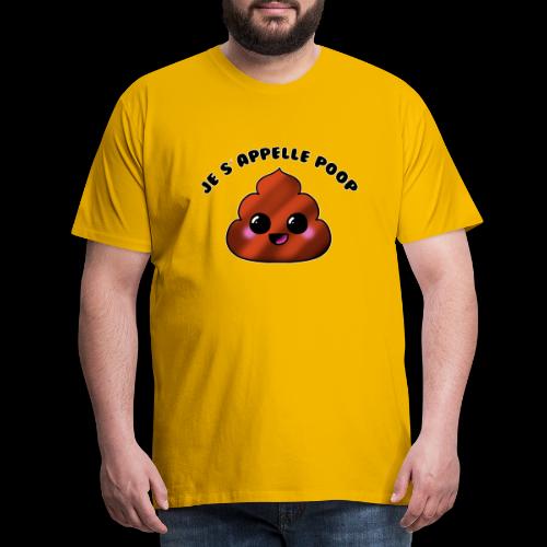 Je s'appelle Poop - T-shirt Premium Homme