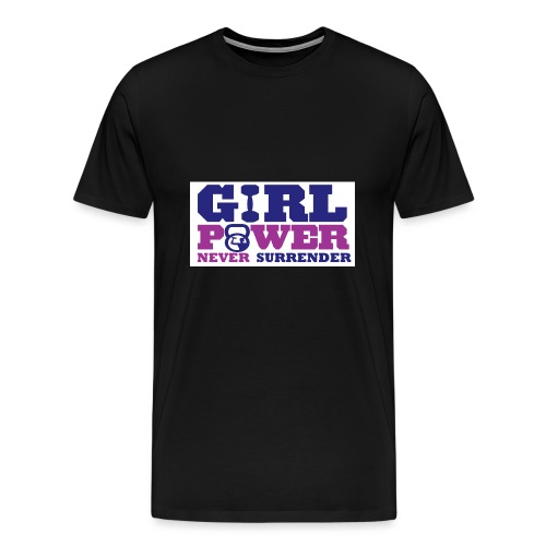 GIRL POWER NEVER surrender 01 - Camiseta premium hombre