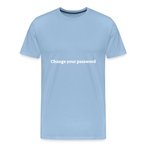 Change your password - Herre premium T-shirt