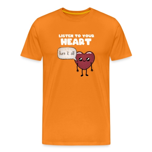 Listen to your heart - Men's Premium T-Shirt