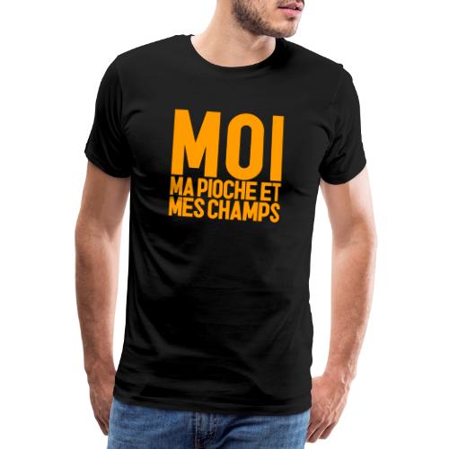 MOI, MA PIOCHE ET MES CHAMPS - AGRICULTEUR - T-shirt Premium Homme