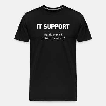 IT support - Har du prøvd å restarte maskinen? - Premium T-skjorte for menn