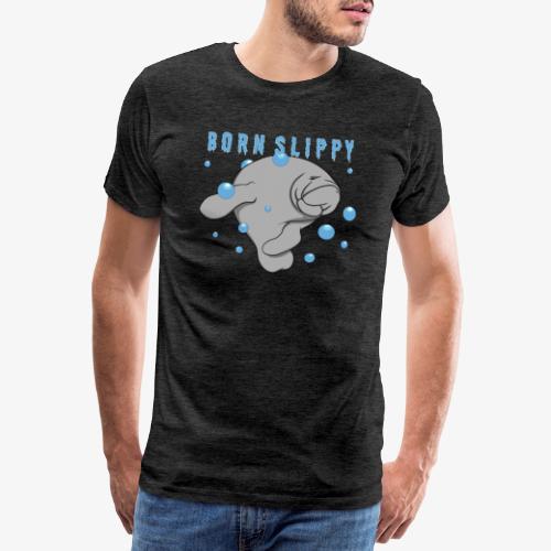 Born Slippy - Premium-T-shirt herr