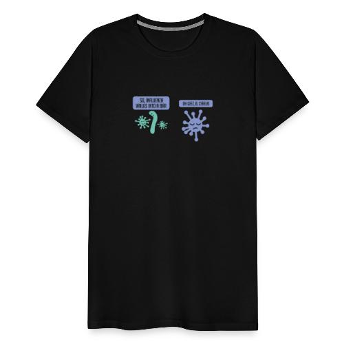 Influenza geht in eine Bar - Lustiges Wissenschaft - Männer Premium T-Shirt
