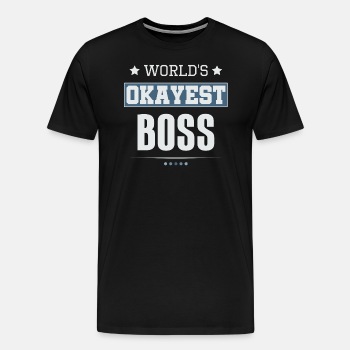 World's Okayest Boss - Premium T-shirt for men