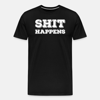 Shit happens - Premium T-shirt for men