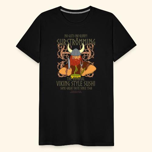 Surströmming Wikinger Sushi - Männer Premium T-Shirt