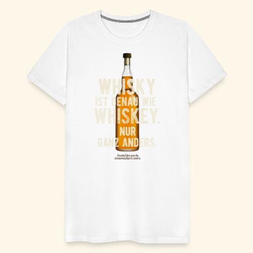 Whisky ist genau wie Whiskey - Männer Premium T-Shirt