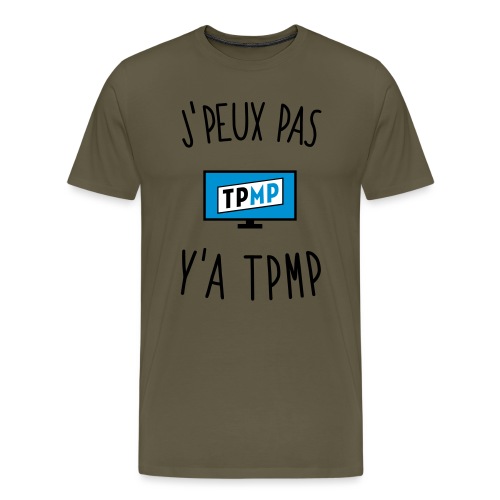 J'peux pas y'a TPMP - T-shirt Premium Homme