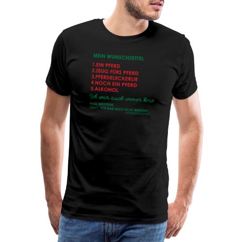 Lustiger Wunschzettel Pferd Weihnachten - Männer Premium T-Shirt