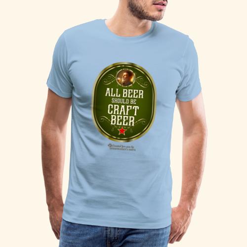 Craft Beer T-Shirt Design mit witzigem Spruch - Männer Premium T-Shirt