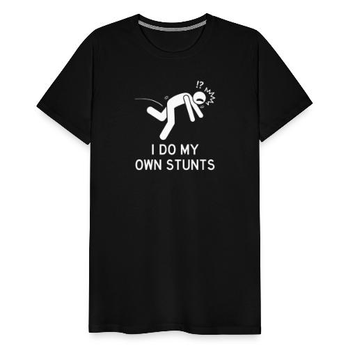 Jag gör mina egna stunts - Premium-T-shirt herr