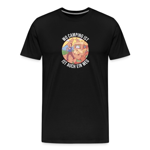 Camping Lustiger Spruch Campingplatz mit - Männer Premium T-Shirt