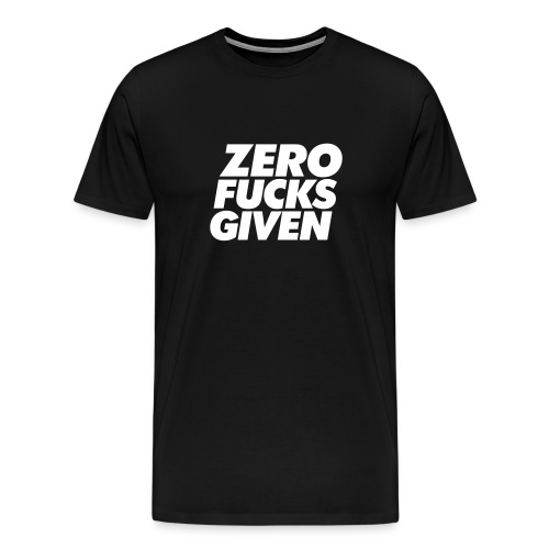 zerofucksgiven - Mannen Premium T-shirt