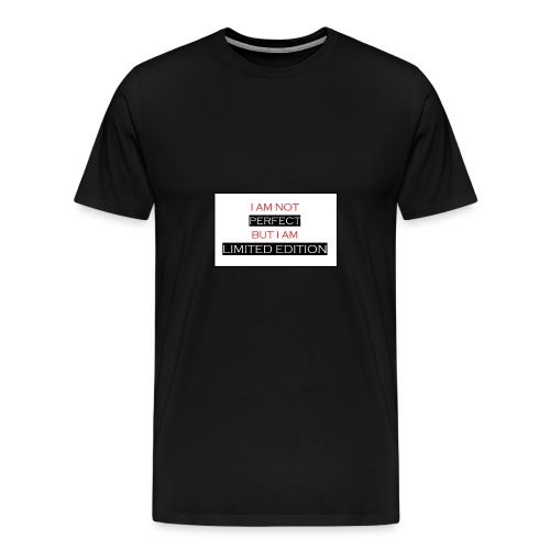 I am not perfect - but i am limited edition - Mannen Premium T-shirt