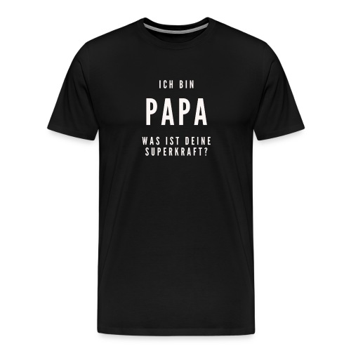 Papa / Vatertag / Geschenk / Bestseller - Männer Premium T-Shirt