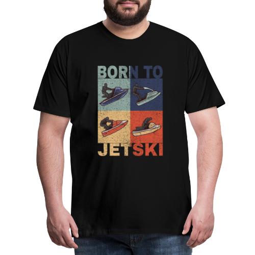 Jetski Wassersport Born to Jetski Spruch Retro - Männer Premium T-Shirt