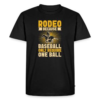 Western Rider Rodeo Only Require Cowgirls Rodeo - Men's Premium Organic T-Shirt - black - Front - Nico (187cm)
