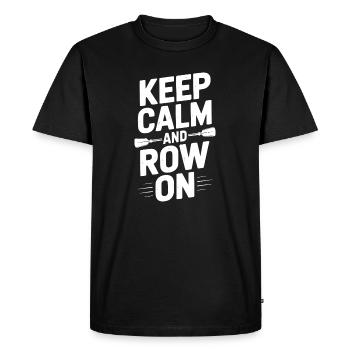 Keep Calm and Row On - Men's Premium Organic T-Shirt - black - Front - Nico (187cm)