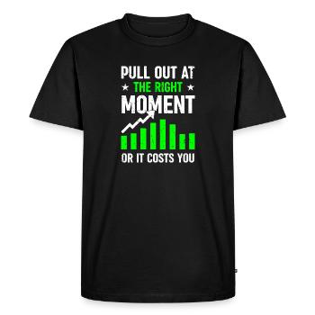 Sortez au bon moment - Ou cela vous coûte - T-shirt Premium bio Homme - noir - Devant - Nico (187cm)